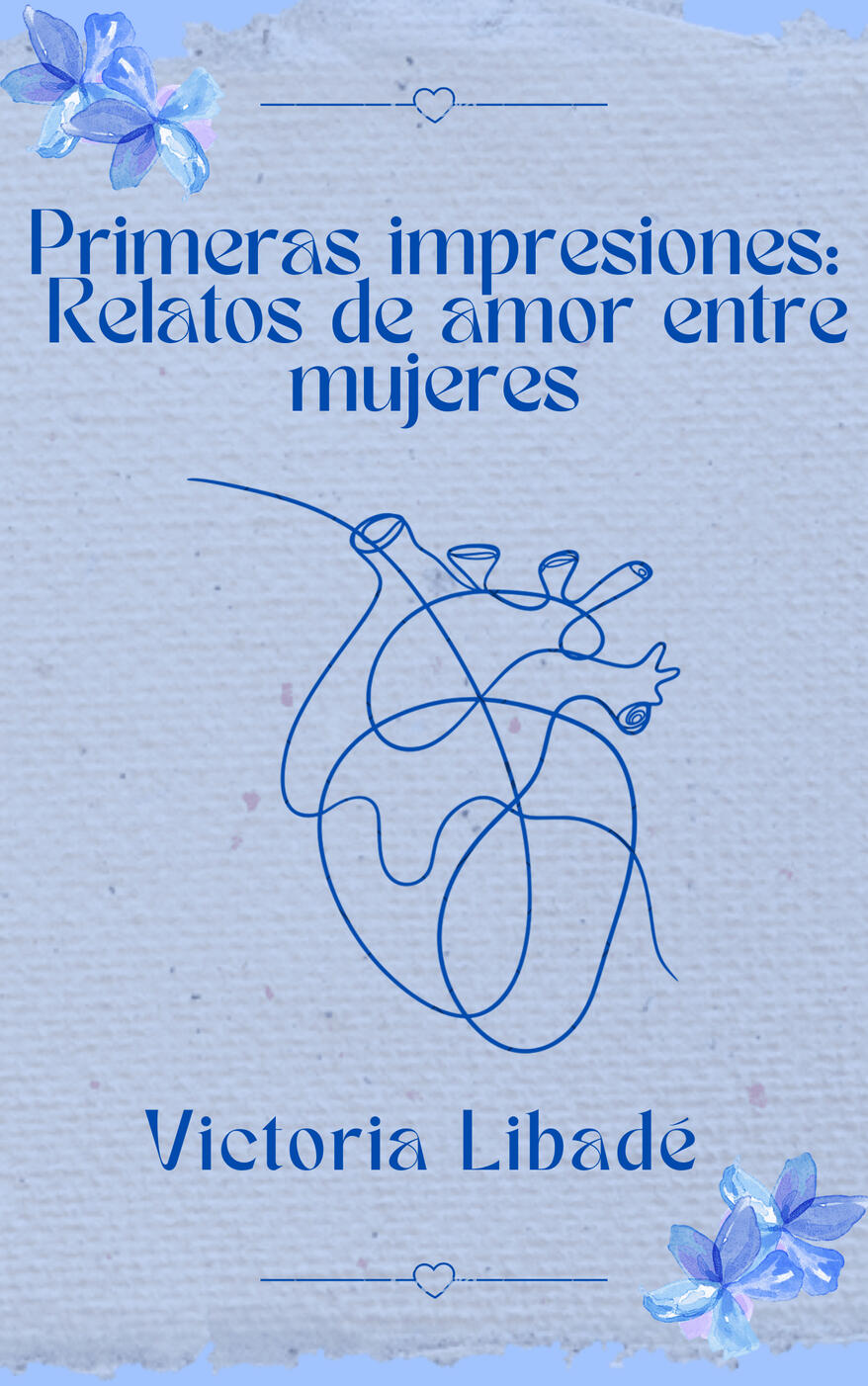 Primeras impresiones: relatos de amor entre mujeres